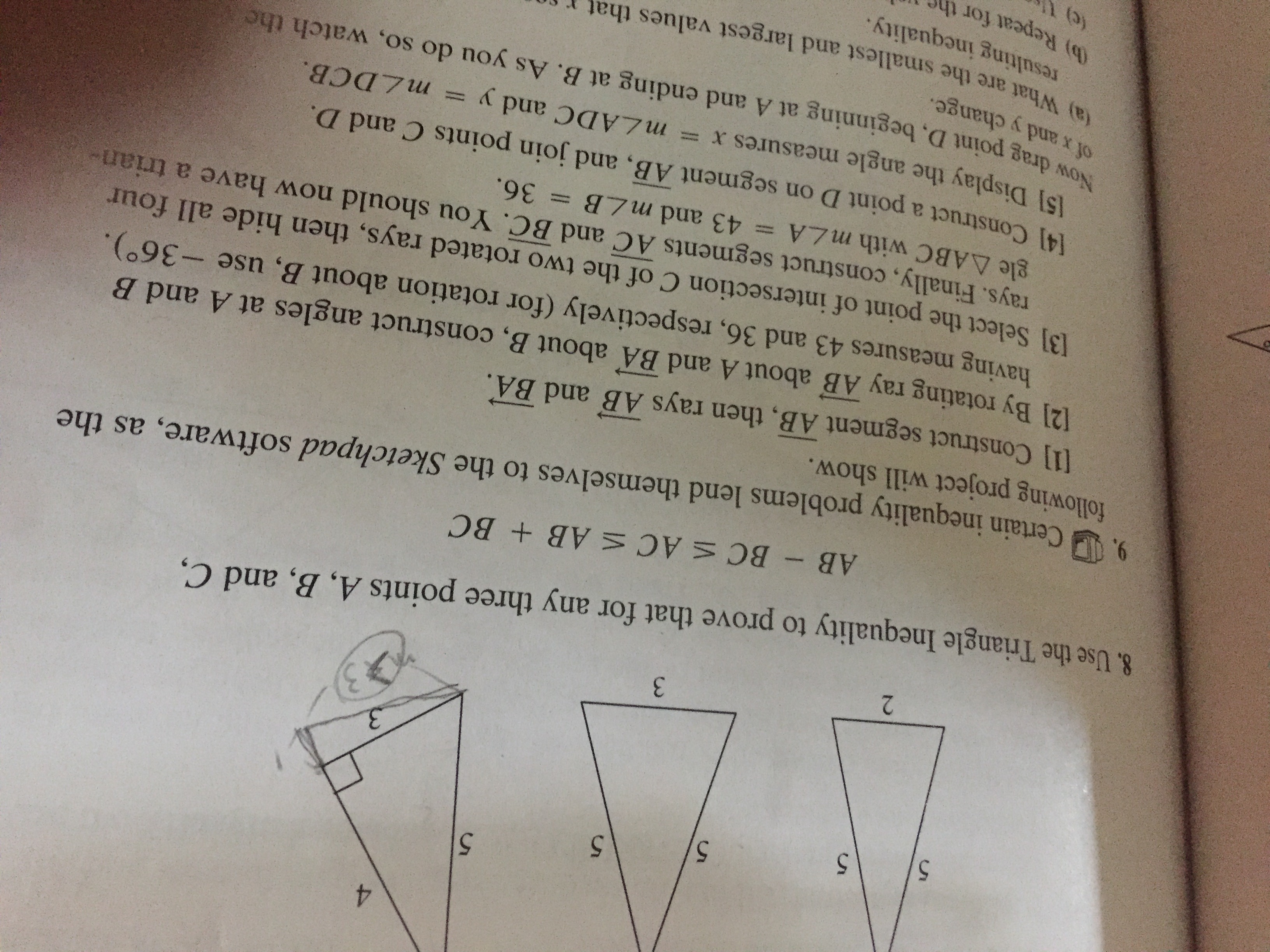 8. Use the Triangle Inequality to prove that for any three points A, B, and C,
AB - BC < AC < AB + BC
9. Certain inequality
probl
folloui
