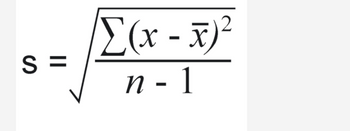 S=
Σ(x - x)2
-
n-1