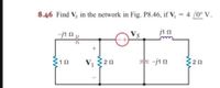 8.46 Find V, in the network in Fig. P8.46, if V, = 4 /0° V.
Vs
10
V1 20
20
