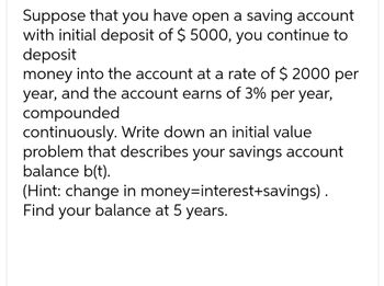 Answered: Suppose That You Have Open A Saving… | Bartleby