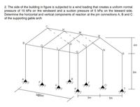 Solved ©) Building in Figure 4 need to be protected with