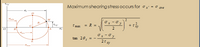 Maximum shearing stress occurs for ox' = o ave
D
2
min
M
Ox - 0
2
+ Ty
T max
= R =
2
B
Ox- 0 y
2T xy
ave
tan 20;
E
