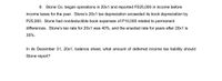 9. Stone Co. began operations in 20x1 and reported P225,000 in income before
income taxes for the year. Stone's 20x1 tax depreciation exceeded its book depreciation by
P25,000. Stone had nondeductible book expenses of P10,000 related to permanent
differences. Stone's tax rate for 20x1 was 40%, and the enacted rate for years after 20x1 is
35%.
In its December 31, 20x1, balance sheet, what amount of deferred income tax liability should
Stone report?
