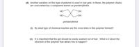 (d) Another variation on this type of polymer is used in hair gels. In these, the polymer chains
are cross-linked by a compound known as pentaerythritol.
но-
OH
но-
OH
pentaerythritol
( By what type of chemicat reaction are the cross-links in this polymer formed?
(i) it is important that the gel should be easily washed out of hair What is it about the
structure of the polymer that allows this to happen?
