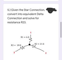 Answered: 5.) Given the Star Connection, convert… | bartleby