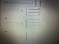 0 1
Find the eigenvalues and eigenvectors of the matrix A =
4 2
2 0
%3D
and
A2 =
d2 =
and
%3D
