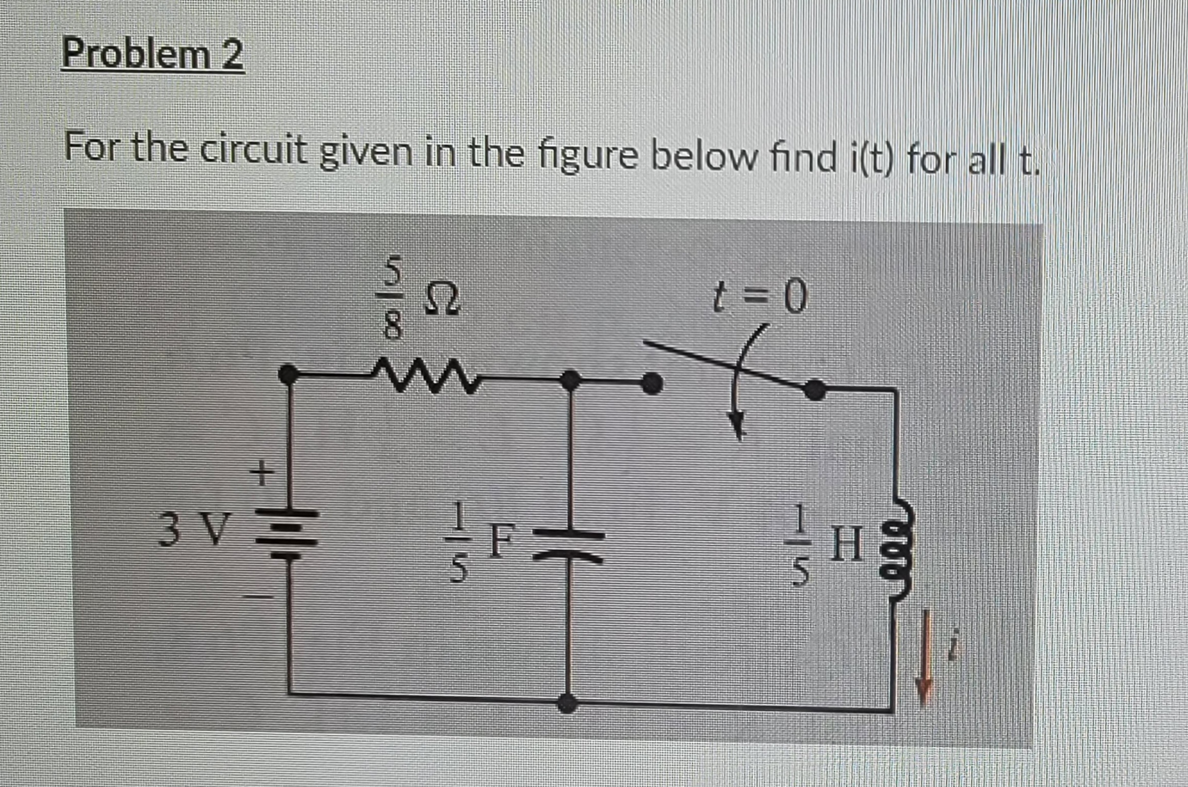 Answered: Problem 2 For The Circuit Given In The… | Bartleby