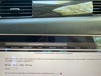 A cvg.cengagenow.com
"ERIMENT 1.
3-Day General...
Flipgrid | 50ffc.
Content
GRLContent
Netflix
Favorites
My Home
OW
[Review Topics]
[References]
Use the References to access important values if needed for this question.
What is the calculated value of the cell potential at 298K for an electrochemical cell with the following reaction, when the Hg²* concentration is 1.31 M
and the Mn2+ concentration is 6.85×104 M ?
Hg**(aq) + Mn(s) Hg(1) + Mn²*(aq)
Answer:
V
The cell reaction as written above is spontaneous for the concentrations given:
