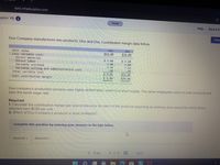 ezto.mheducation.com
apter 14) G
Saved
Help
Save & E:
Chec
Duo Company manufactures two products, Uno and Dos. Contribution margin data follow.
Dos
$38.00
Uno
Unit sales
Less variable cost:
$14.00
Direct material
$ 5.00
$ 5.00
Direct labor
Variable overhead
1.00
5.00
1.10
7.50
Variable selling and administrative cost
Total variable cost
.90
.50
$ 8.00
$ 6.00
$18.00
Unit contribution margin
$20.00
Duo company's production process uses highly skilled labor, which is in short supply. The same employees work on both products and
earn the same wage rate.
Required:
1. Calculate the.contribution margin per scarce resource for each of the products assuming an arbitrary time period for which direct
laborers earn $1.00 per unit.
2. Which of Duo Company's products is most profitable?
Complete this question by entering your answers in the tabs below.
Required 1
Required 2
< Prev
6 of 6
Next
