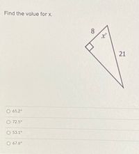 Find the value for x.
8.
21
O 65.2°
O 72.5°
O 53.1°
O 67.6°
