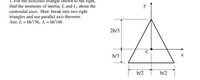 ### Problem Statement:

1. For the isosceles triangle shown to the right, find the moments of inertia, \( I_x \) and \( I_y \), about the centroidal axes. Hint: break into two right triangles and use the parallel axis theorem.

**Answer:**

\[ I_x = \frac{bh^3}{36}, \quad I_y = \frac{hb^3}{48} \]

### Diagram Explanation:

The image features an isosceles triangle oriented in the Cartesian coordinate plane, with its base parallel to the x-axis and its vertex pointing upwards along the y-axis. The centroid of the triangle is labeled as point \( C \).

#### Key Features:

- **Axes:** 
  - The y-axis is vertical, and the x-axis is horizontal, intersecting at the centroid point \( C \). 
- **Dimensions:**
  - The triangle's base is divided into two equal segments, each labeled \( \frac{b}{2} \).
  - The height of the triangle is divided into parts; from the base to the centroid is \( \frac{h}{3} \), and from the centroid to the vertex is \( \frac{2h}{3} \).
- **Geometry Insight:**
  - To find the moments of inertia \( I_x \) and \( I_y \), the problem suggests breaking the triangle into two right triangles and applying the parallel axis theorem.

This approach utilizes symmetry and centroid location to simplify the calculation of the moments of inertia for the isosceles triangle.