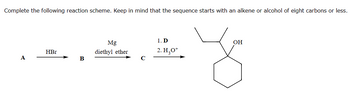 Answered: Complete the following reaction scheme.… | bartleby