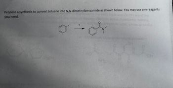 Answered: Propose a synthesis to convert toluene… | bartleby