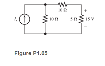 10 Ω
10Ω
5Ω
15 V
Figure P1.65
