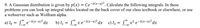 9. A Gaussian distribution is given by p(x) = Ce-a(x-a)². Calculate the following integrals. In these
problems you can look up integral tables located on the back cover of our class textbook or elsewhere, or use
a webserver such as Wolfram alpha.
a) I, = Lº e-a(x-a)² dx
b) I = S,x e-d(x-a)² dx c)lz = s° x² e¬a(x-a}² dx
