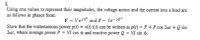 1.
Using rms values to represent their magnitudes, the voltage across and the current into a load are
as follows in phasor form:
V = Vej0° and I = le¬jø°
Show that the instantaneous power p(f) = v(t)-i(t) can be written as p(t) = P+ P cos 2wt + Q sin
= VI cos o and reactive power Q
%3D
%3!
2wt, where average power P
VI sin o.
