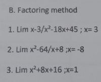 Answered: B. Factoring Method 1. Lim… | Bartleby