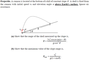 Answered: Projectile. A cannon is located at the… | bartleby