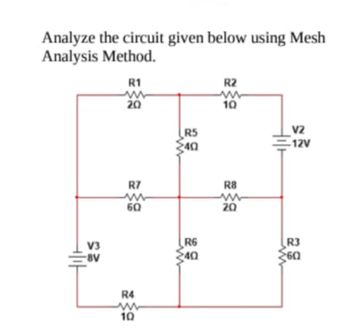 Answered: Analyze The Circuit Given Below Using… | Bartleby