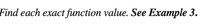 Find each exact function value. See Example 3.
