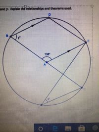 and y. Explain the relationships and theorems used.
138
E.
A.
