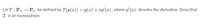 Let T : Pn → Pn be defined by T(p(x)) = p(x) + xp' (x), where p' (x) denotes the derivative. Show that
T is an isomorphism.
