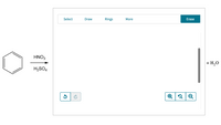 Select
Draw
Rings
More
Erase
HNO3
+ H,0
H2SO4
