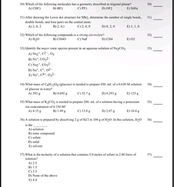 Answered: 30) Which of the following molecules… | bartleby