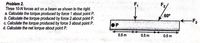 F2,
Problem 2.
Three 10-N forces act on a beam as shown to the right.
a. Calculate the torque produced by force 1 about point P.
b. Calculate the torque produced by force 2 about point P.
c. Calculate the torque produced by force 3 about point P.
d. Calculate the net torque about point P.
60°
0.5 m
0.5m
0.5 m
