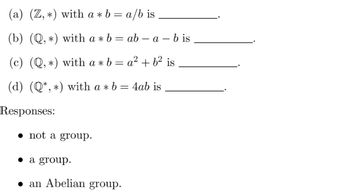 Answered: (a) (Z,*) With A × B = A/b Is (b) (Q,… | Bartleby