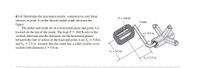 Q 1-3 Determine the maximum tensile, compressive, and shear
stresses at point A on the bicycle pedal crank shownin the
figure.
The pedal and crank are in a horizontal plane and point A is
located on the top of the crank. The load P = 160 lb acts in the
vertical direction and the distances (in the horizontal plane)
between the line of action of the load and point A are b, = 5.0 in.
and b, = 2.5 in. Assume that the crank has a solid circular cross
section with diameter d = 0.6 in.
P = 160 lb
Crank
d = 0.6 in.
b = 5.0 in.
b2 = 2.5 in.
