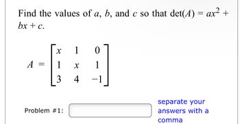 Answered: Problem #2: (a) Find The Determinant Of… | Bartleby