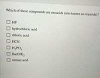 Answered: Which of these compounds are oxoacids… | bartleby