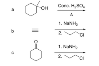 a
b
C
тон
Conc. H₂SO4
A
1. NaNH2
2.
1. NaNH,
2.
G
CI