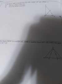 Name:
In the figure, SPR is a straight line, PQ=PR, ZSQR = 90° and ZPRO= g
Express ZPQS in terms of a.
Prove that APSQ is isosceles.
1.
(a)
(b)
R.
the figure, BDEC is a straight line, AADE is isosceles where AD = AE. If BD = EC, prove
at AB = AC.
B\
