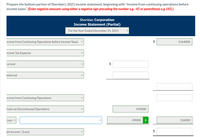 Prepare the bottom portion of Sheridan's 2021 income statement, beginning with "Income from continuing operations before
income taxes." (Enter negative amounts using either a negative sign preceding the number e.g. -45 or parentheses e.g. (45).)
Sheridan Corporation
Income Statement (Partial)
For the Year Ended December 31, 2021
icome from Continuing Operations before Income Taxes
1164000
ncome Tax Expense
Current
$
Deferred
ncome from Continuing Operations
Gain on Discontinued Operations
195000
Less v
-39000
i
156000
let Income / (Loss)
$
%24
