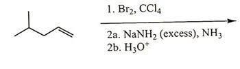 ho
1. Br₂, CC14
2a. NaNH₂ (excess), NH3
2b. H3O+