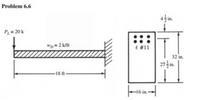 ### Problem 6.6

**Description:**
The image consists of a problem statement involving a horizontally fixed beam supported at one end. The beam is subjected to a uniform distributed load and a point load.

**Diagram Details:**

1. **Beam Representation (Left-Side Diagram):**
   - **Point Load (P_L):** A point load of 20 kips (20 k) is acting downward at the free end of the beam.
   - **Distributed Load (w_D):** A uniform distributed load with an intensity of 2 kips per foot (2 k/ft) is applied over the entire length of the beam.
   - **Beam Length:** The length of the beam is 18 feet (18 ft).

2. **Cross-Section of Beam (Right-Side Diagram):**
   - The cross-section of the beam is rectangular with a height of 32 inches (32 in.) and a width of 16 inches (16 in.).
   - **Reinforcement Details:**
     - Six #11 bars are placed in the cross-section.
     - Vertical space measurements from the bottom of the cross-section to the center of these reinforcement bars are as follows:
       - 27.5 inches (27½ in.) from the bottom to the center of the reinforcing bars
       - An additional 4.5 inches (4½ in.) to the top edge of the cross-section.

**Additional Notes:**
- The left-side diagram represents the forces and beam configuration, while the right-side diagram details the cross-sectional dimensions and reinforcement layout of the beam.
- The combination of point load and distributed load on the beam, along with specific cross-sectional reinforcements, are typical considerations in structural analysis and design.

**Educational Context:**
This problem can be utilized to teach concepts related to structural analysis, including load calculations, shear force and bending moment diagrams, and reinforcement design.