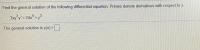 Find the general solution of the following differential equation. Primes denote derivatives with respect to x.
3xy°y' = 24x* +y
3
%3D
The general solution is y(x)=
