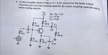 Answered: 8. For the CE amplifier shown in… | bartleby