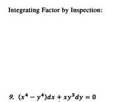 Answered: Integrating Factor By Inspection: 9.… | Bartleby