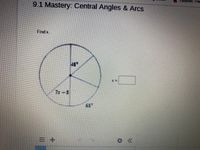 ### 9.1 Mastery: Central Angles & Arcs

#### Objective: Find the value of \( x \).

The image below displays a circle divided into four sectors with central angles. The problem is to determine the value of \( x \).

![Central Angles](path-to-image)

**Diagram Explanation:**
- The circle is divided into four sectors.
- The angles of each sector are given as follows:
  - One sector has an angle of \( 48^\circ \).
  - Another sector has an angle of \( 65^\circ \).
  - The third sector is labeled \( 7x - 8 \) degrees.
  - The fourth sector is labeled \( x \) degrees. 

**Instructions:**
1. Recall that the sum of the central angles of a circle is \( 360^\circ \).
2. Set up the equation by adding all the angles and setting them equal to \( 360^\circ \).

\[
48^\circ + 65^\circ + (7x - 8)^\circ + x^\circ = 360^\circ
\]

3. Solve for \( x \):

Combine like terms:

\[
48 + 65 + 7x - 8 + x = 360
\]

This simplifies to:

\[
105 + 8x = 360
\]

Isolate \( 8x \):

\[
8x = 360 - 105
\]

\[
8x = 255
\]

Solve for \( x \):

\[
x = \frac{255}{8}
\]

\[
x = 31.875
\]

Therefore, the value of \( x \) is:

\[
x = 31.875
\]