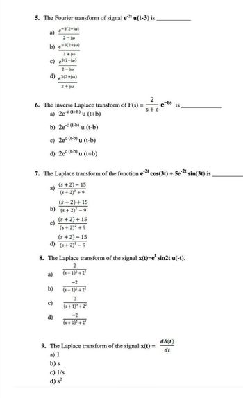 Answered: 2 6. The inverse Laplace transform of… | bartleby