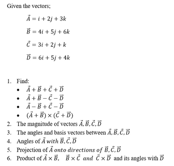 Answered: Given The Vectors; Ả = I + 2j + 3k B =… | Bartleby