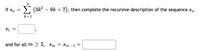 If s, =
E (3k? – 9k + 7), then complete the recursive description of the sequence s,.
k=1
and for all m > 2, 8m = 8m –1+
