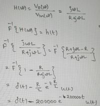 H(W)-
Vocs)
F { H luM } = hlt)
F ŞR+ jOL-R
RajwL
z F
R
よ4)-5
6200000t
dt- 20000o e
