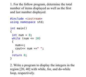 Answered: 1. For the follow program, determine… | bartleby