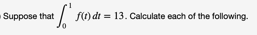 13. Calculate each of the following
Suppose that
=
