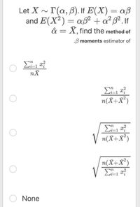 Answered: Let X ~ T(a, B). If E(X) = Aß And E(X²)… | Bartleby