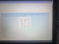 In the figure below, the current in the long, straight wire is Iy=16 A, and the wire lies in the plane of the rectangular loop, which carries a
current of I=10.0 A. The dimensions in the figure are c= 0.100 m, a=0.150 m, and, l= 0.450 m. Find the magnitude of the net force ( in
units of uN) exerted on the loop by the magnetic field created by the wire.
Select one:
OA. 86.4
OB. 54.4
OC. 48.0
OD. 94.4
OE 118.4
Activate Windows
GotoSettinos to ateWindows
ENG 9:52 PM
UK
5/24/2021
